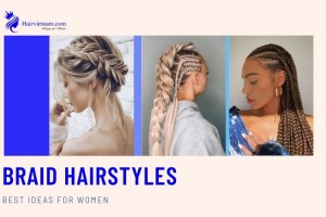 Best Braid Hairstyles Ideas 2024 For Women
