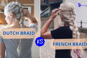 Dutch Braid vs French Braid - What You Need to Know