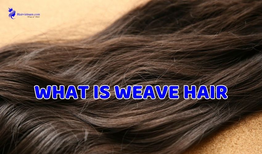 What is a weave?