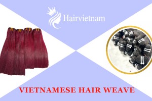 All About The Vietnamese Hair Weave