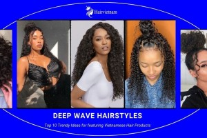 Deep Wave Hairstyles: Top 10 Trendy Ideas for 2024