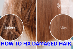 How To Fix Damaged Hair: Effective Tips for Hair Repair