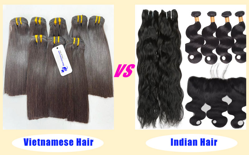 Vietnamese hair versus indian hair