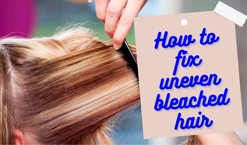 How to Fix Uneven Bleached Hair Restore Balance and Beauty