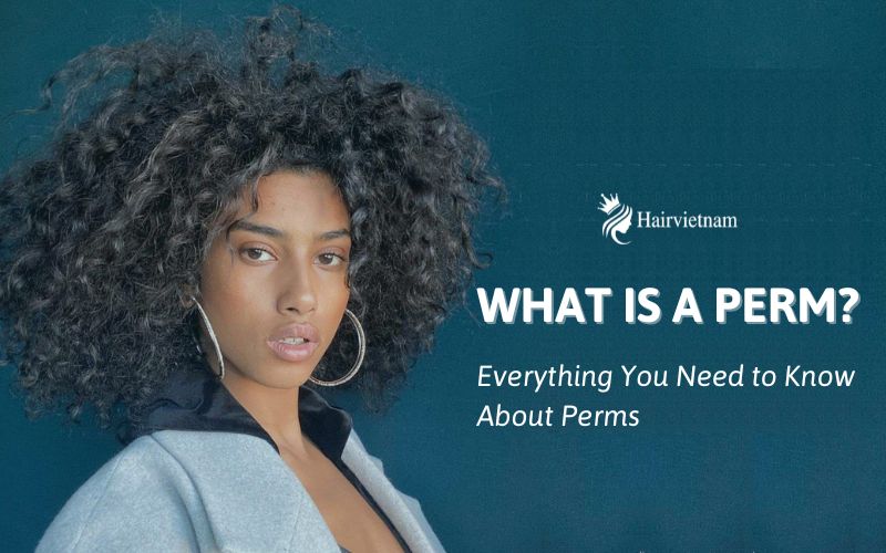 1. What is a perm?