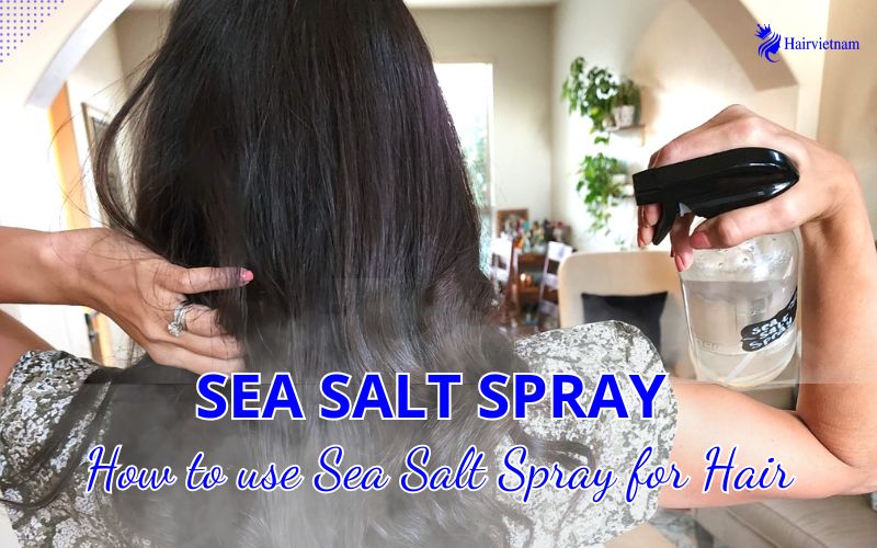 How to Use Sea Salt Spray for Hair?