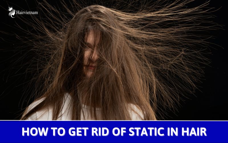 2. Tips to Get Rid of Static Hair